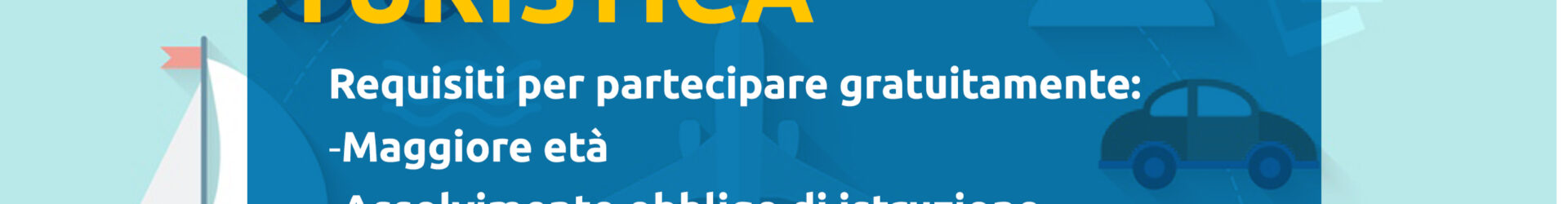 CORSO DI QUALIFICA PROFESSIONALE “OPERATORE DELLA PROMOZIONE E ACCOGLIENZA TURISTICA”